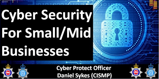Imagem principal do evento Cyber Security for Small/Mid Businesses