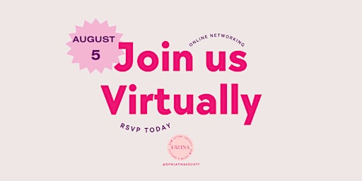 August Virtual Networking with Latina Entrepreneurs in DFW primary image