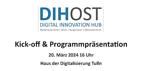 Digital Innovation Hub Ost - Kick off & Programm Präsentation