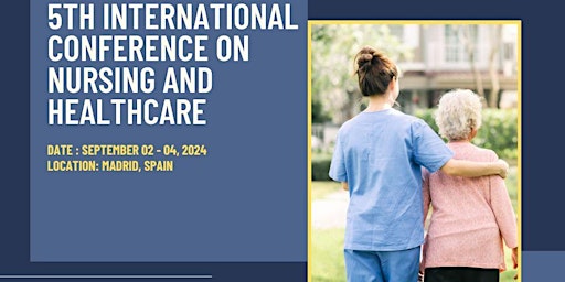 Imagem principal de 5th International Conference on Nursing and Healthcare