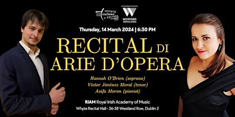 RECITAL DI ARIE D'OPERA - WITH WEXFORD FESTIVAL OPERA AT RIAM WHYTE HALL primary image