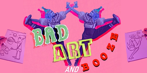 Imagem principal do evento Bad Art and Booze | The Alternative Life-Drawing Class Experience