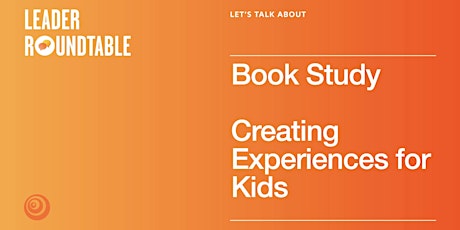 Book Study | Creating Experiences for Kids primary image
