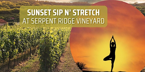 Sunset Sip n'  Stretch at Serpent Ridge Vineyard  primärbild