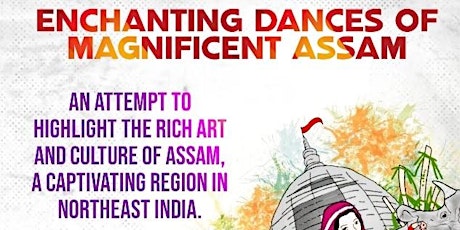 Enchanting Dances of Magnificent Assam Chinnu Kishore & Bahana Saikia primary image