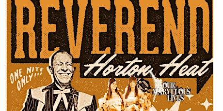 Our Marvelous Lives  w/ REVEREND HORTON HEAT & SUFRAJETTES live at Arties