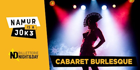 Imagem principal do evento Namur is a Joke 2024 - CABARET BURLESQUE