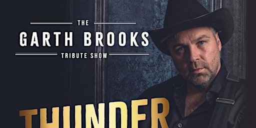 Hauptbild für Thunder Rolls - The Garth Brooks Tribute Show