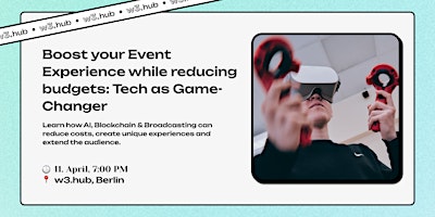 Hauptbild für Boost your Event Experience while reducing budgets: Tech as Game-Changer