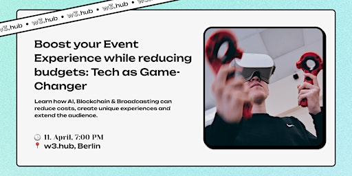 Boost your Event Experience while reducing budgets: Tech as Game-Changer primary image