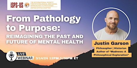 From Pathology to Purpose: Reimagining the Past & Future of Mental Health primary image