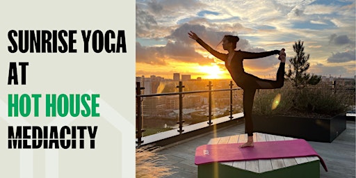 Primaire afbeelding van Sunrise Yoga Class at Hot House MediaCity