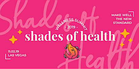 Shades of Health 2019 - Modern Woman's Wellness Summit primary image