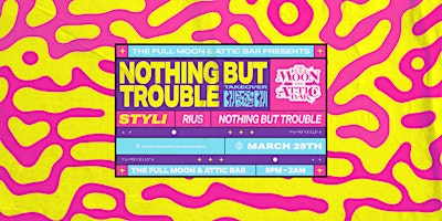 Imagem principal do evento Nothing But Trouble | Pub Takeover