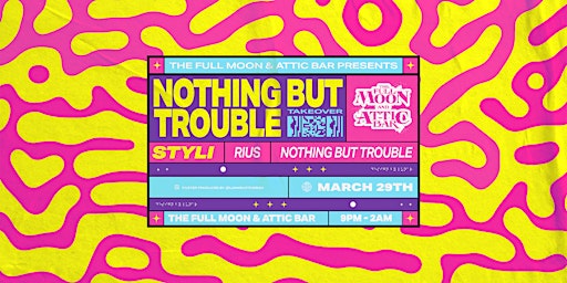 Immagine principale di Nothing But Trouble | Pub Takeover 