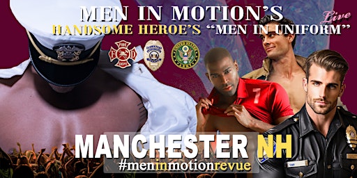 "Handsome Heroes the Show" [Early Price] with Men in Motion- Manchester NH primary image