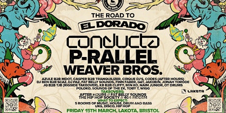 Cirque Du Soul: Bristol // The Road To El Dorado // Conducta + p-rallel primary image