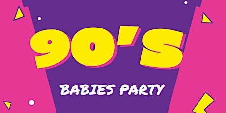 Lily's 30th - 90's Babies Party