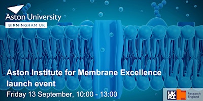 Imagen principal de Aston Institute for Membrane Excellence: Institute launch event
