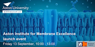 Imagem principal do evento Aston Institute for Membrane Excellence: Institute launch event