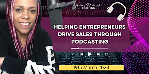 The Podcast Profits Unleashed 4 Hour LIVE Virtual Event primary image