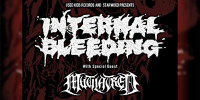 INTERNAL BLEEDING with Mutilatred, Tomb Sentinel and Rejoice primary image
