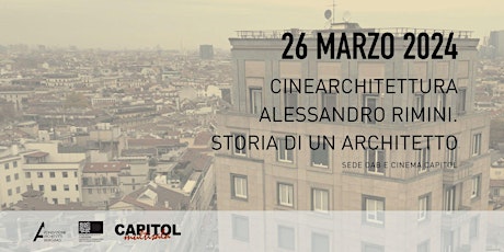 Hauptbild für Rassegna CineArchitettura - Alessandro Rimini. Storia di un architetto