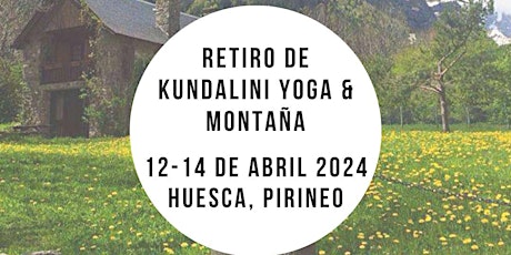 Retiro de Kundalini Yoga & Montaña en Huesca