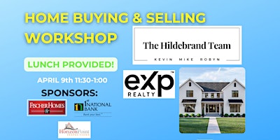 Imagem principal do evento Home Buying & Selling Workshop-Lunch Provided!