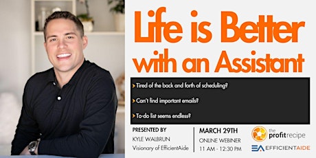 Webinar: Life is Better with an Assistant