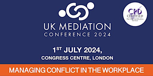 Immagine principale di Managing Conflict in the Workplace, UK Mediation Conference 2024 