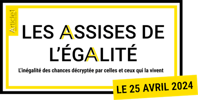 Imagen principal de Les assises de l'égalité - journée immersive pour l'égalité des chances