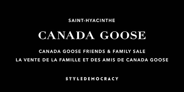 La vente de la famille et des amis de Canada Goose - Saint-Hyacinthe