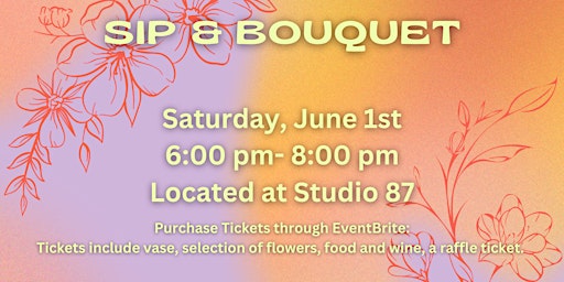 Sip & Bouquet primary image