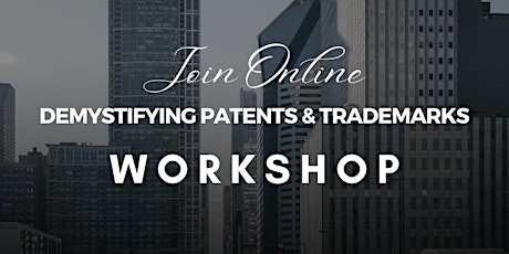 Demystifying Patents &  Trademarks By Attorney Ramon Urteaga