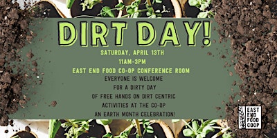 Dirt Day! at East End Food Co-op primary image