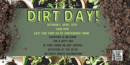 Hauptbild für Dirt Day! at East End Food Co-op