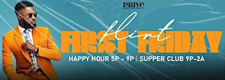 Primaire afbeelding van Flirt First Fridays | Happy Hour 5p - 9p + Supper Club 9p - 2a