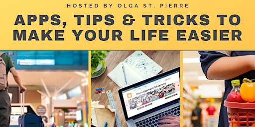 Apps, Tools, Tips & Tricks to Make Your Life Easier & More Efficient primary image