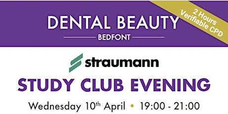 Straumann Study Club in April - DB Bedfont