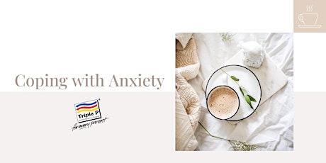 Triple P Workshop: Coping with Anxiety