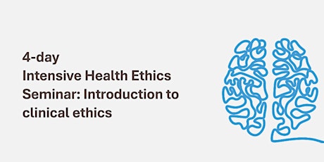 4-day Health Ethics Seminar + 1-day Annual Health Ethics Conference