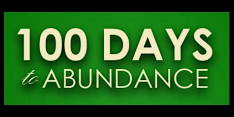 100 Days to Abundance (Program XXXI) primary image