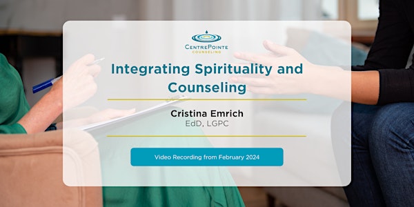 Video Recording: Integrating Spirituality and Counseling
