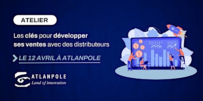 Imagen principal de Atelier : Les clés pour développer ses ventes avec des distributeurs