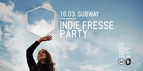 Indie Fresse Party // 16.03. // Subway primary image