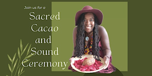 Immagine principale di Sacred Cacao and Sound Ceremony 