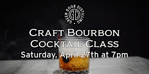 Craft Bourbon Cocktail Class primary image