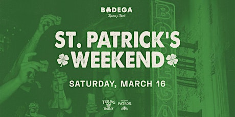 St. Patrick's Weekend at Bodega South Beach primary image