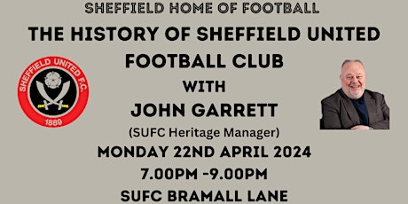 'The History of Sheffield United Football Club' with SUFC's John Garrett